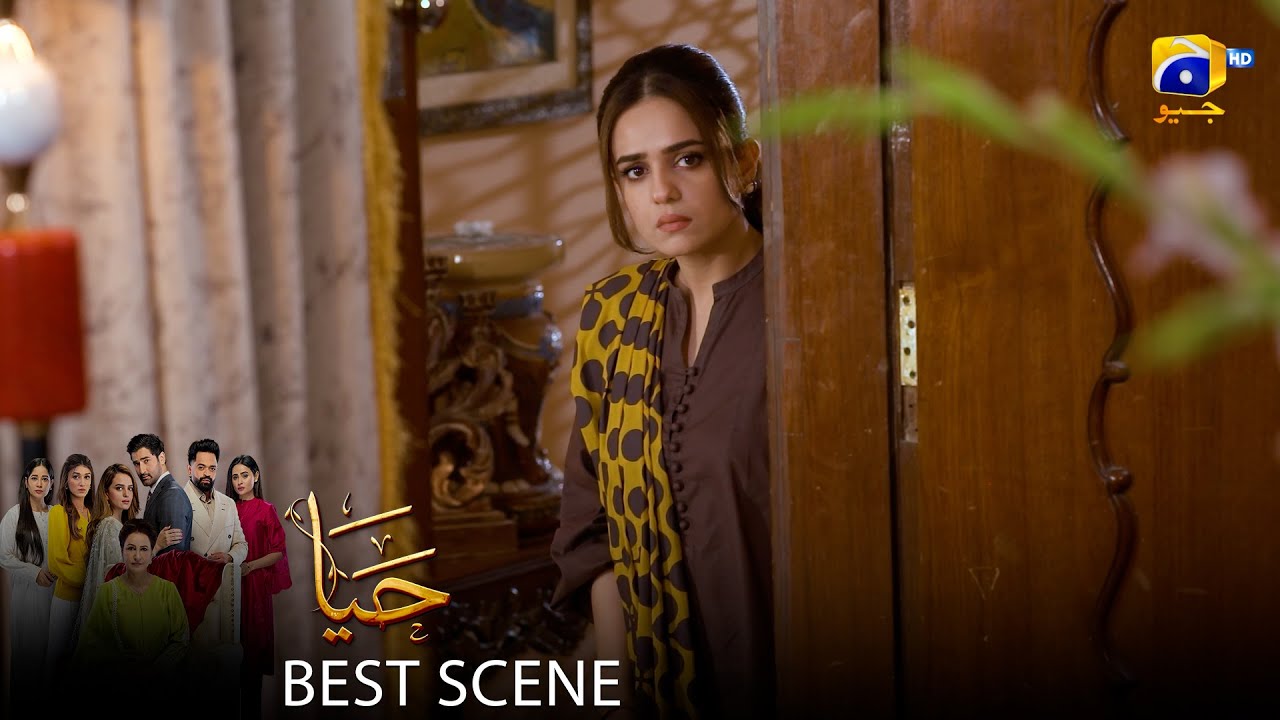 Haya Episode 54 | 𝐁𝐞𝐬𝐭 𝐒𝐜𝐞𝐧𝐞 𝟎𝟑 | Sumbul Iqbal - Mirza Zain Baig - Saba Faisal | HAR PAL Geo