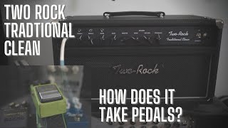 Video thumbnail for Two Rock Traditional Clean - How Does it Take Pedals? by John Nathan Cordy