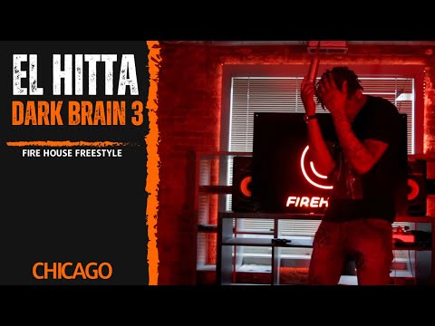 El Hitta • "Dark Brain 3" (FireHouse Freestyle)