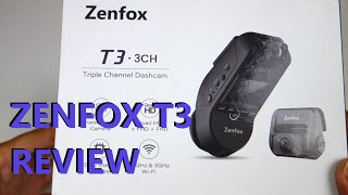 Zenfox T3 3 Channel Dash Cam Review
