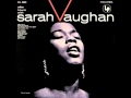 Sarah Vaughan with Joe Lippman Orchestra - You ...