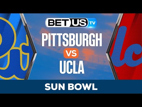Sun Bowl: Pitt vs UCLA: Predictions & Analysis 12/30/2022