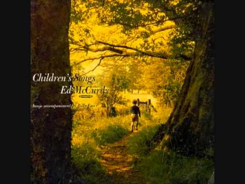 Ed McCurdy - O Dear What Can the Matter Be (American/British folk song)