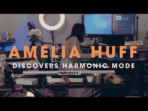 Amelia Huff Discovers Harmonic Mode