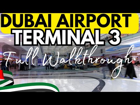 DUBAI AIRPORT TERMINAL 3 FULL WALKTHROUGH - ARRIVALS AND DEPARTURE [WATCH BEFORE YOU GO]