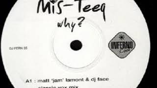 Why [Garage Mix] -  Mis-Teeq