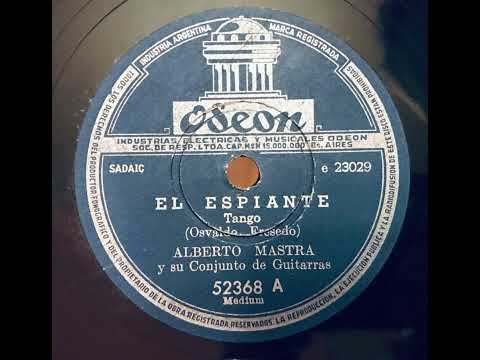 El espiante [Tango] Alberto Mastra y su conjunto de guitarras