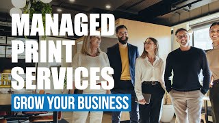 How Managed Print Services Can Boost Your Business Efficiency