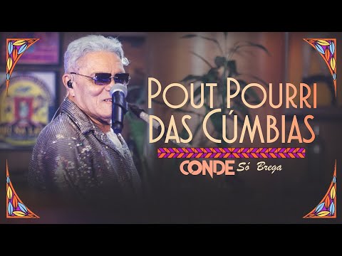 O Conde só Brega - Pout Pourri das Cúmbias - Cúmbia del Colômbia/ El Pescador (Clipe Oficial)