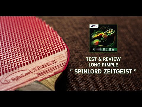 Test & Review Long Pips “ Spinlord Zeitgeist ox “