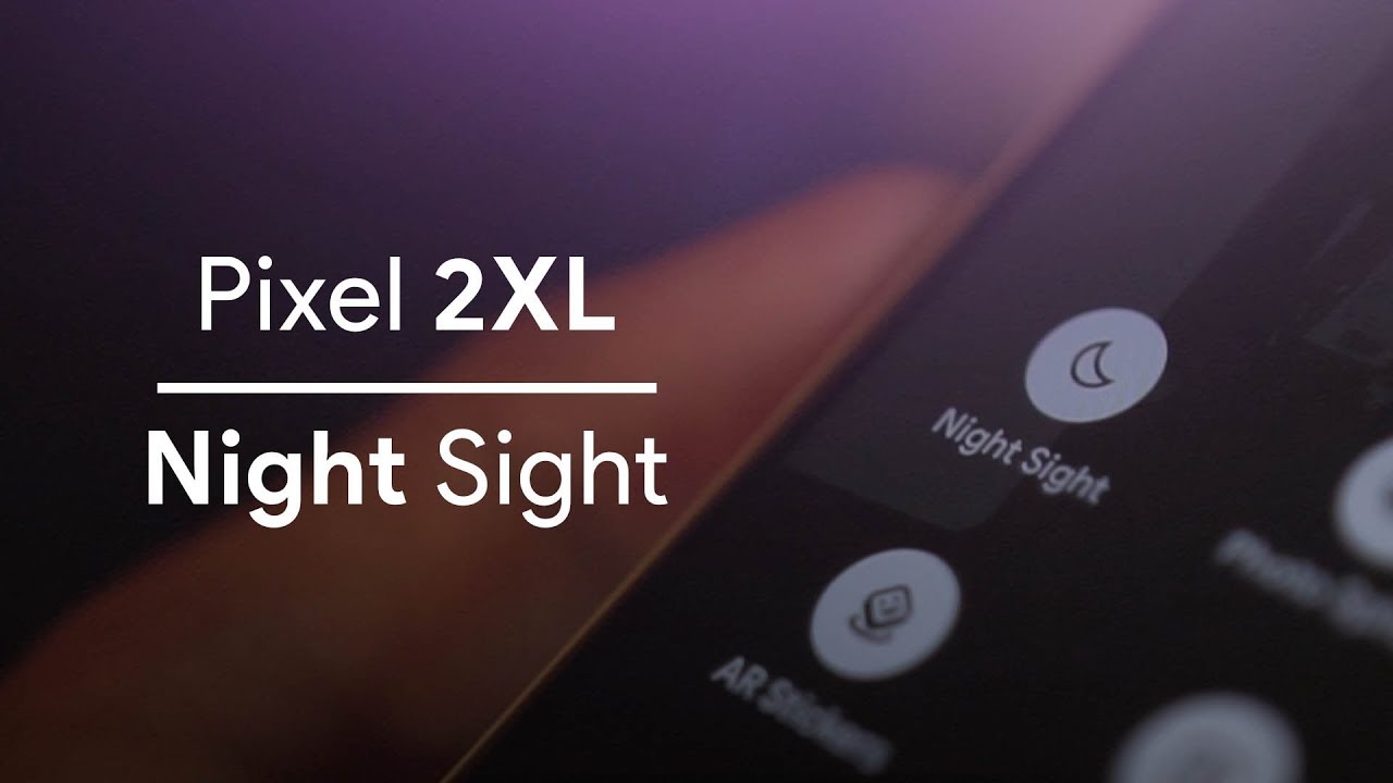 Pixel 2XL Night Sight: TESTED.