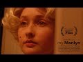 My Marilyn 2017 Santa Barbara Int Film Festival Short Film