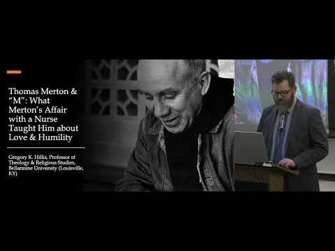 Thomas Merton and "M": What Merton's Affair with a Nurse Taught Him About Love and Humanity