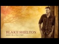 TEN TIMES CRAZIER -   BLAKE SHELTON