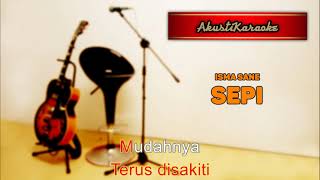 Download lagu Isma Sane - Sepi ( Karaoke Versi Akustik ) mp3