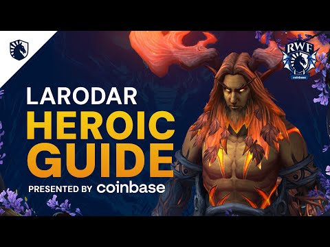 Larodar Heroic & Normal Guide - Amirdrassil, the Dream's Hope 10.2