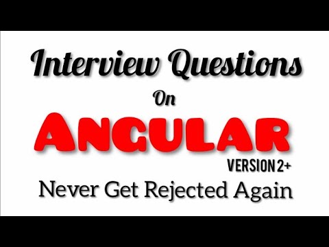 Angular Latest Interview Questions | Angular 6 | Angular 7 | Angular 8