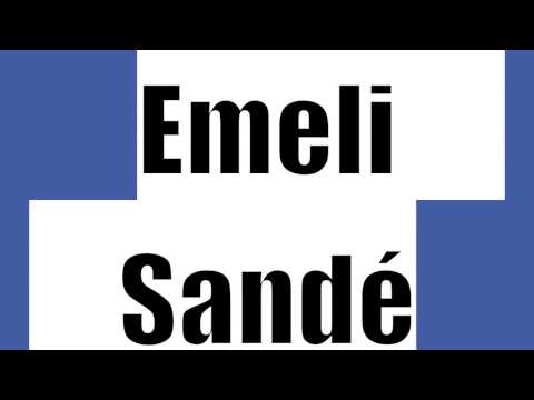 How to pronounce Emeli Sandé