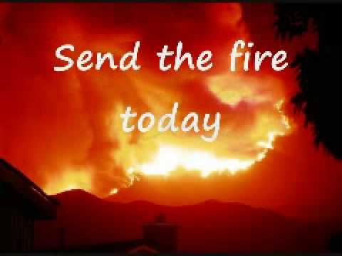 download lagu mp3 mp4 Send The Fire Today Lyrics, download mp3 Send The Fire Today Lyrics free downloadn, video klip Send The Fire Today Lyrics