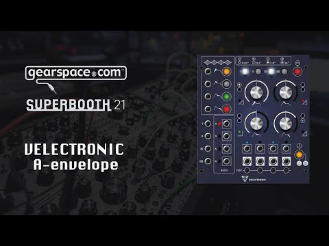 Velectronic A-envelope - Gearspace @ Superbooth 2021