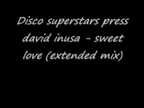 Disco superstars press david inusa sweet love (extended mix)