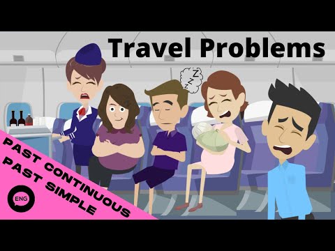 Travel Problems with Past Simple and Past Continuous