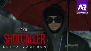 Cyni - Shot Caller