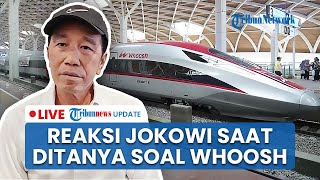 LIVE: Respons Jokowi saat Ditanya soal Utang Whoosh Rp 116 T yang Tak Ditanggung APBN