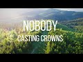 Casting Crowns - Nobody feat. Matthew West (Lyric Video) #castingcrowns #matthewwest