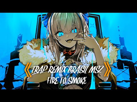 TISCORE_TIFFANY  ARIS ×《FIRE TO SMOKE》× TRAP REMIX BRASIL MSZ×^-^×