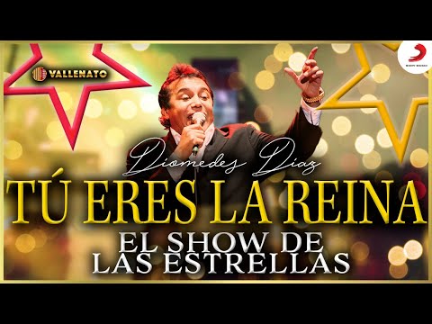 Tú Eres La Reina, Diomedes Díaz - Video Show De Las Estrellas
