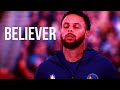 Stephen Curry Mix Believer
