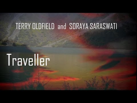 TERRY OLDFIELD and SORAYA  SARASWATI  · Traveller · featuring: Mike Oldfield