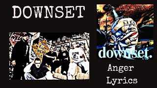 Downset : Anger Lyrics