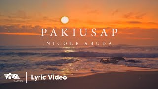 Pakiusap - Nicole Abuda (Official Lyric Video)