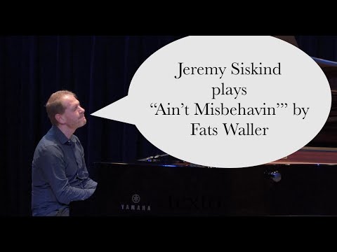 Jeremy Siskind Plays "Ain't Misbehavin'" by Fats Waller (live at LACC)