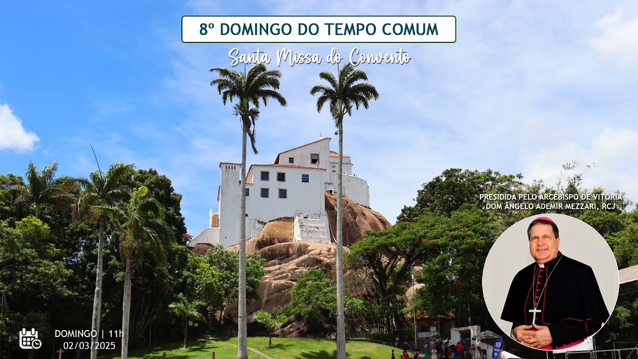 Santa Missa | 8º Domingo do Tempo Comum | 11h