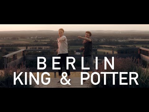 King & Potter - Berlin (Official Music Video)