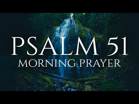 God Forgives You (Psalm 51 - Have Mercy On Me!) | A Blessed Morning Prayer To Start Your Day