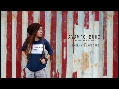 Jewel Villaflores - Ayaw'g Buhi - Lyric Video