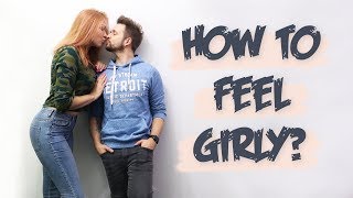 How to feel girly/feminine, tall girl problems, relationship goals/advice | Relationship Talks #3