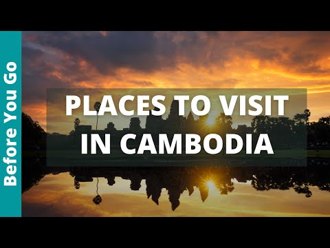 Cambodia Travel Guide: 13 BEST Places To Visit In Cambodia (& Top Things to Do)