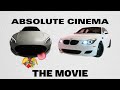 ABSOLUTE CINEMA THE CAR MOVIE