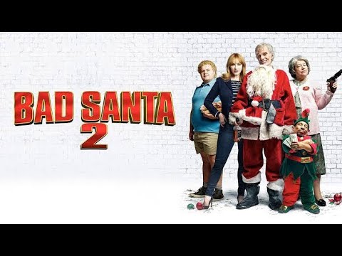 Bad Santa 2 Full Movie (2016) Review | Christmas Movie | Billy Bob Thornton, Christina Hendricks