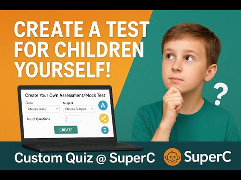 📝 Create Personalized Assessments or Mock Tests for Your Child | SuperC Online Quiz Builder