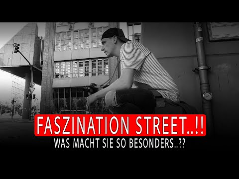 The Fascination of Street Photography - What Makes It So Special...?