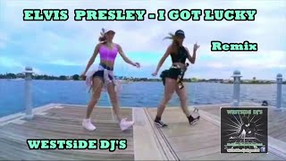 ELVIS PRESLEY - I GOT LUCKY (Remix) with SHUFFLE DANCE - WESTSiDE DJ&#39;S