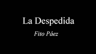 Fito Páez - La Despedida