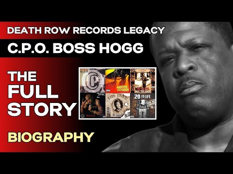 CPO Boss Hogg Biography [Complete Life Story] Death Row Legacy