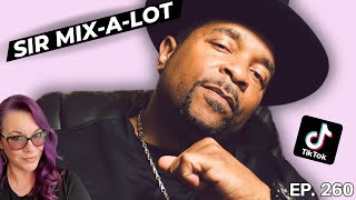 Exclusive Interview. Sir Mix-a-Lot on the future of the music industry, TikTok and AI.  Ep 260